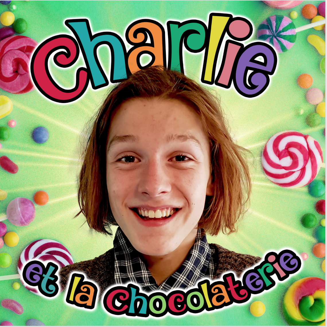 Charlie et la Chocolaterie Charlie et la Chocolaterie