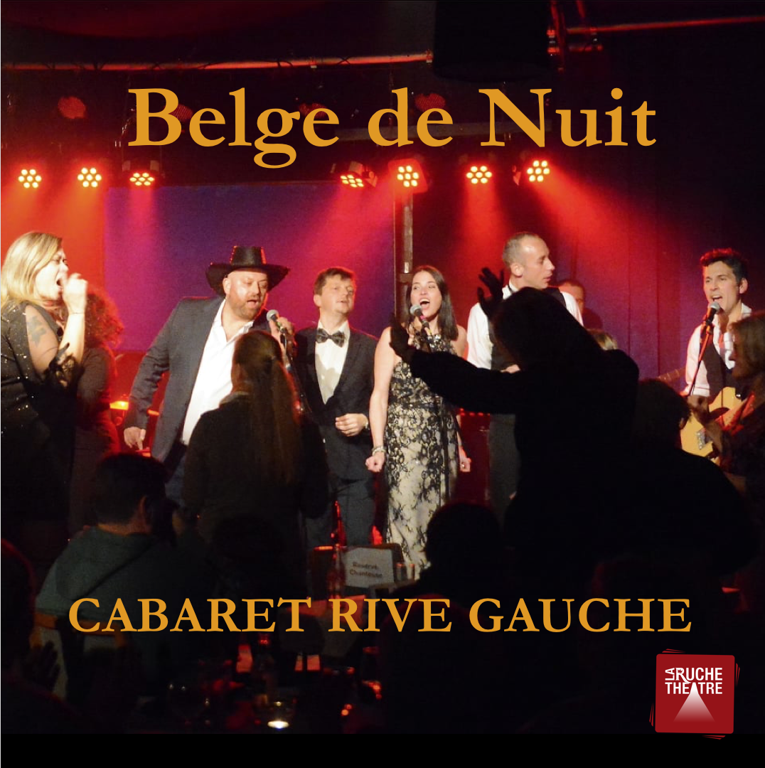 La Belgitude<br> Cabaret Rive Gauche
