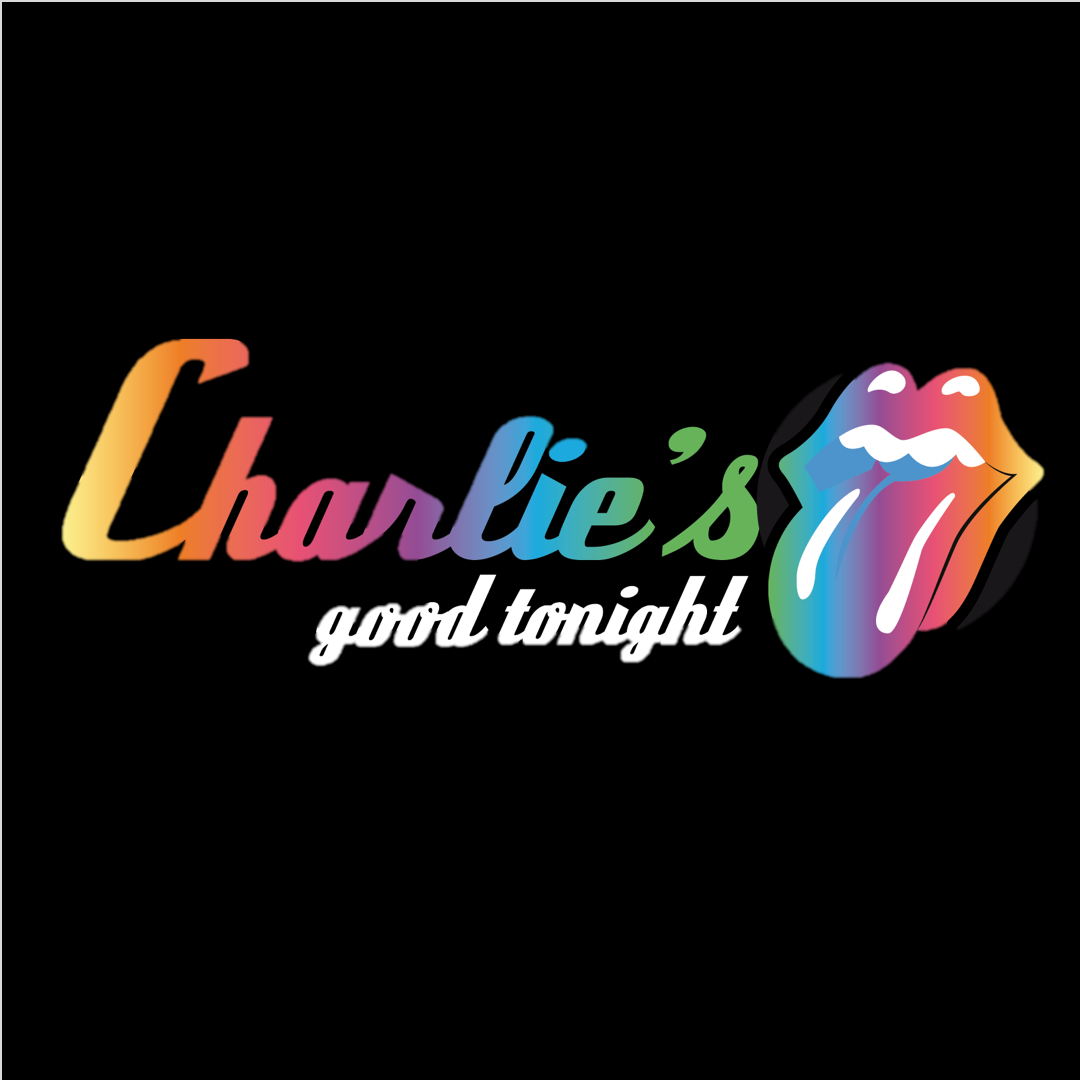 Charlie's Good Tonight plays<br> The Rolling Stones<br>FOURTY