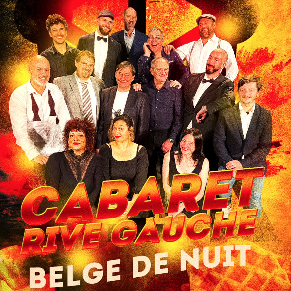 Belge de Nuit<br> Cabaret Rive Gauche